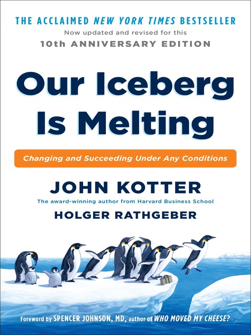 Title details for Our Iceberg Is Melting by John Kotter - Available